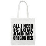 All I Need Is Love And My Oregon Rex - Tote Bag White