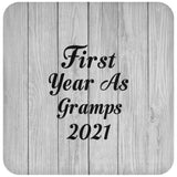 First Year As Gramps 2021 - Drink Coaster F