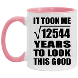 112th Birthday Took Square Root of 12544 Years To Look Good - 11oz Accent Mug Pink