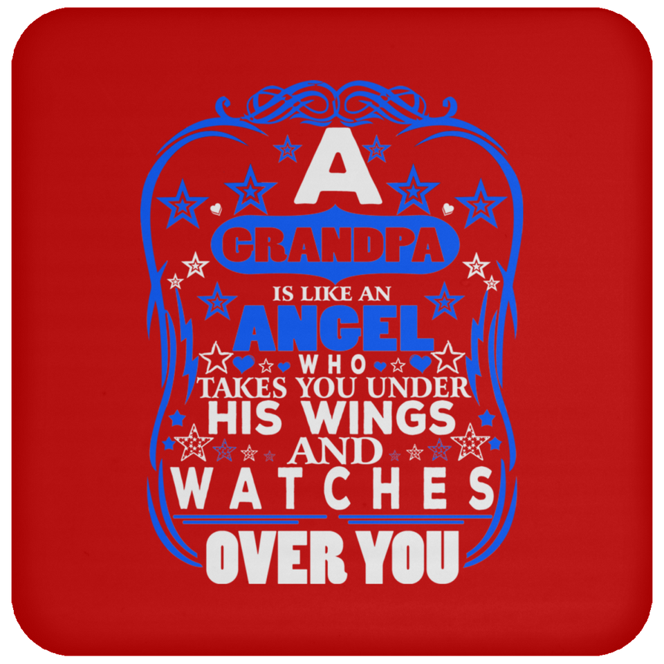 Grandpa Is Like An Angel Takes You Under His Wings - Drink Coaster