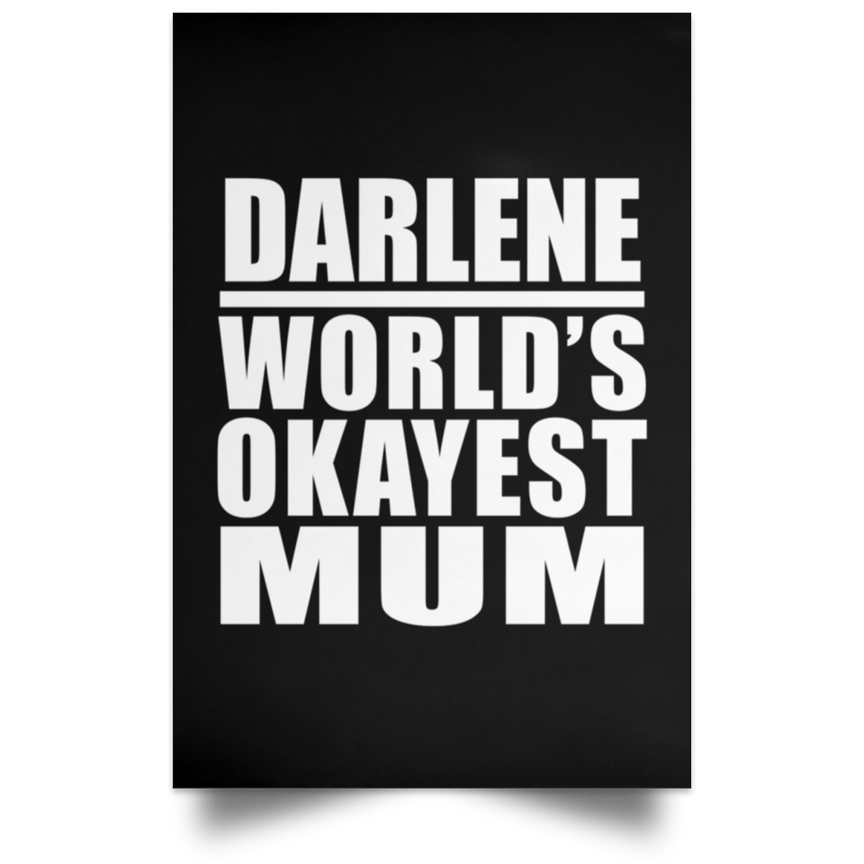 Darlene World's Okayest Mum - Poster Portrait
