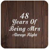 48th Anniversary 48 Years Of Being Mrs Always Right - Drink Coaster D