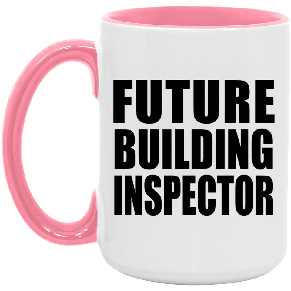 Future Building Inspector - 15oz Accent Mug Pink