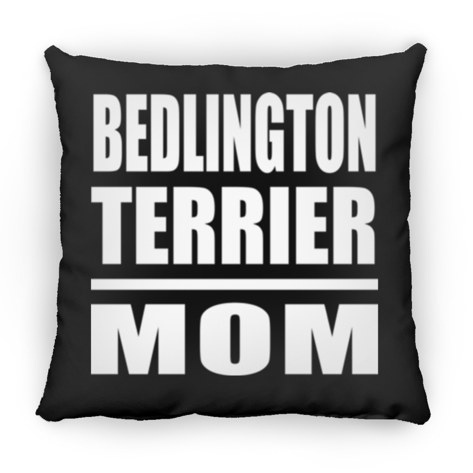 Bedlington Terrier Mom - Throw Pillow Black