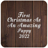 First Christmas As An Amazing Pappy 2022 - Drink Coaster D