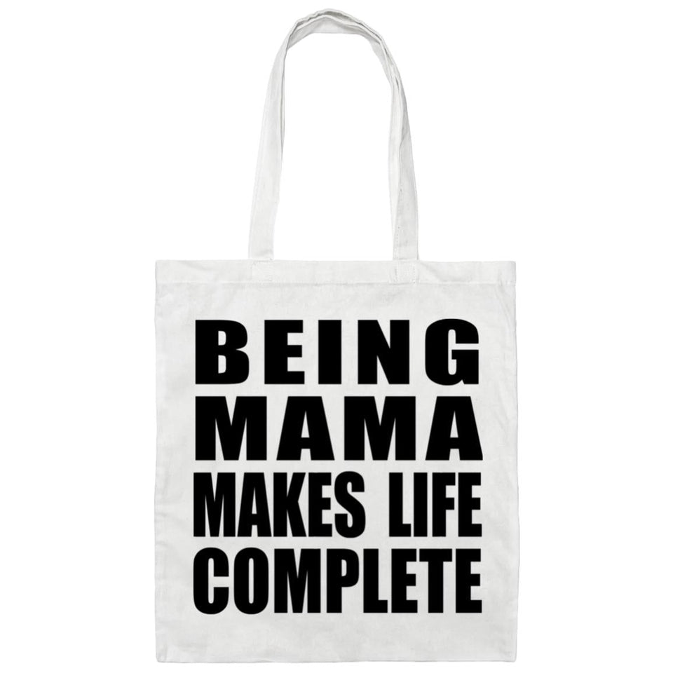 Being Mama Makes Life Complete - Tote Bag White