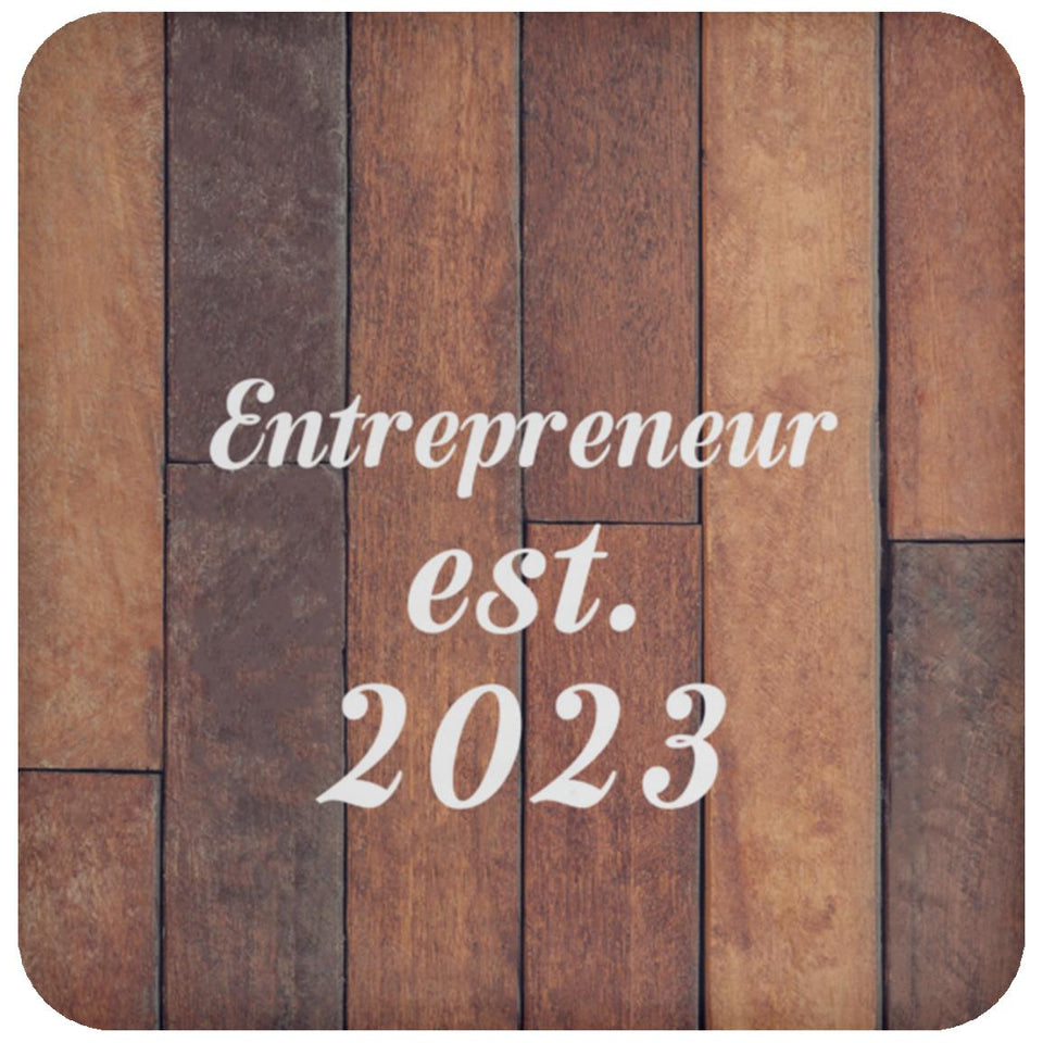 Entrepreneur Established Est. 2023 - Drink Coaster E
