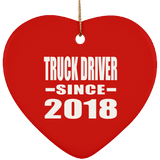 Truck Driver Since 2018 - Heart Ornament