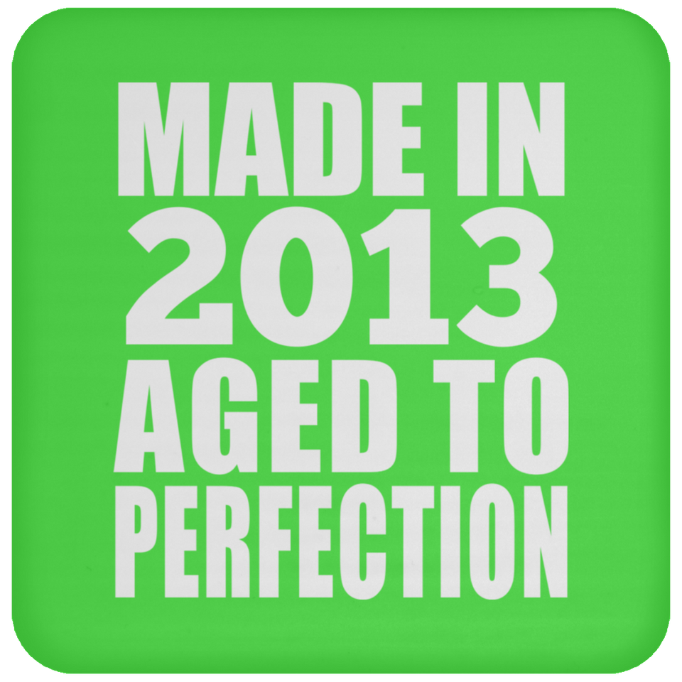 11th Birthday Made In 2013 Aged to Perfection - Drink Coaster