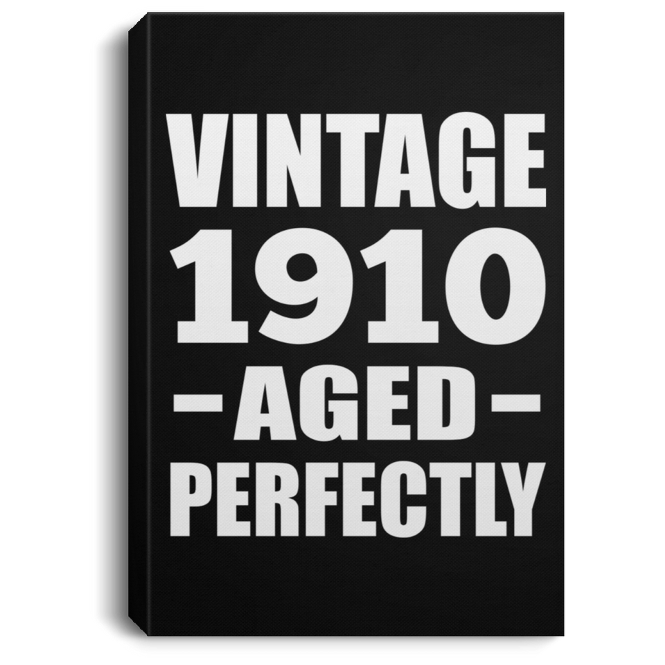 114th Birthday Vintage 1910 Aged Perfectly - Canvas Portrait