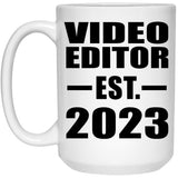 Video Editor Established EST. 2023 - 15oz Coffee Mug