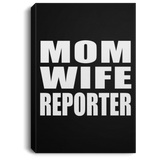 Mom Wife Reporter - Canvas Portrait