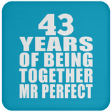 43rd Anniversary 43 Years Of Being Mr Perfect - Drink Coaster