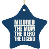 Mildred The Mum The Hero The Legend - Star Ornament