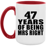 47th Anniversary 47 Years Of Being Mrs Right - 15oz Accent Mug Red