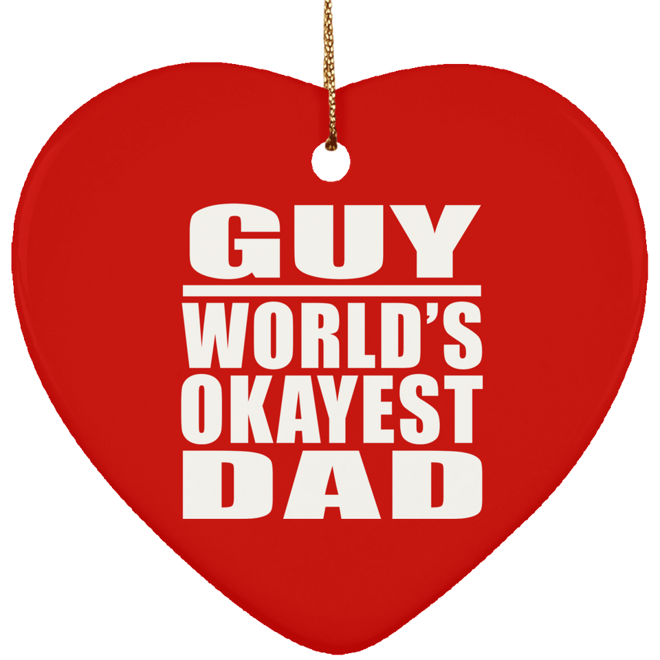 Guy World's Okayest Dad - Heart Ornament