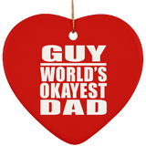Guy World's Okayest Dad - Heart Ornament