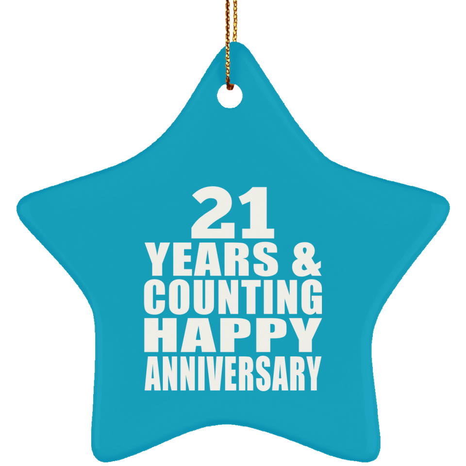 Happy 21st Anniversary 21 Years & Counting - Star Ornament