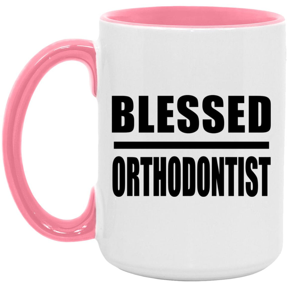 Blessed Orthodontist - 15oz Accent Mug Pink