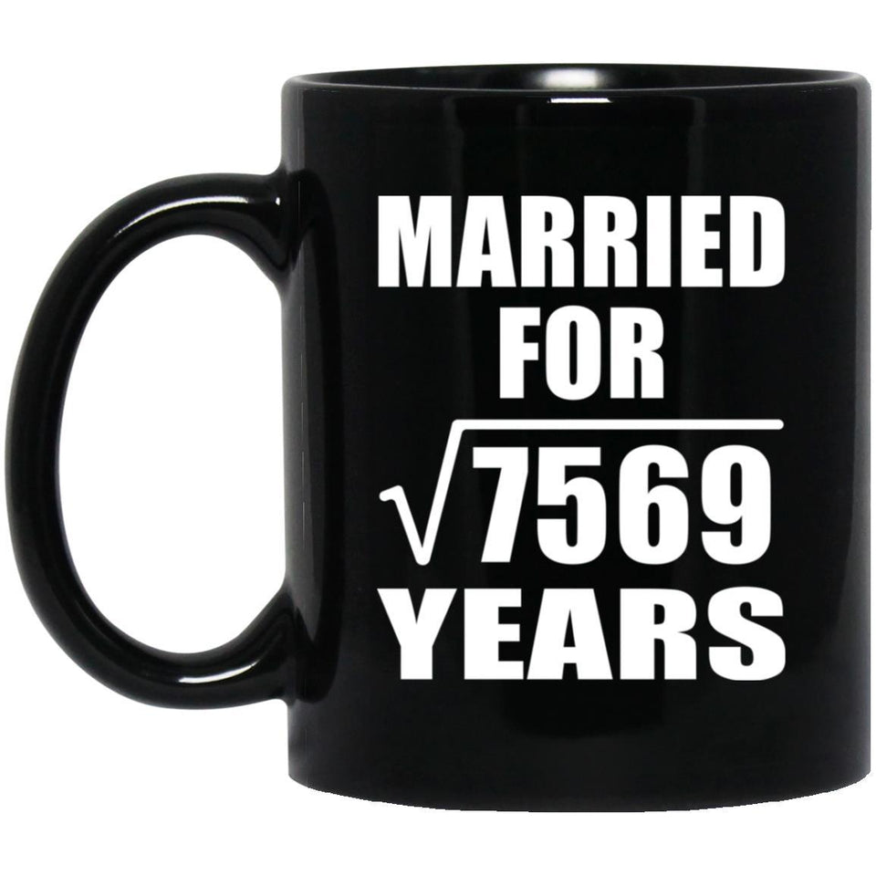 87th Anniversary Married For Square Root of 7569 Years - 11oz Coffee Mug Black