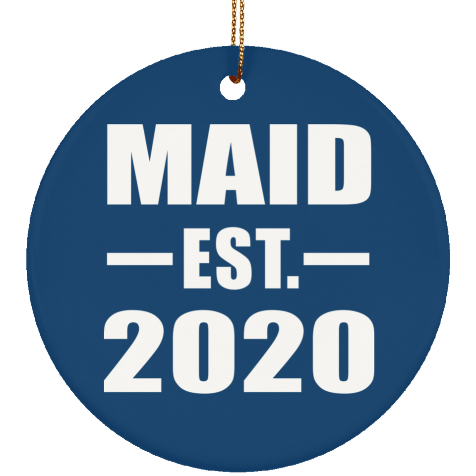 Maid Established EST. 2020 - Circle Ornament
