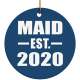 Maid Established EST. 2020 - Circle Ornament
