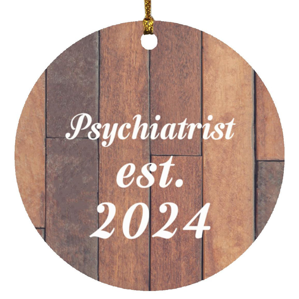 Psychiatrist Established Est. 2024 - Circle Ornament E