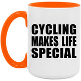 Cycling Makes Life Special - 15oz Accent Mug Orange