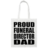 Proud Funeral Director Dad - Tote Bag White