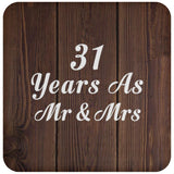 31st Anniversary 31 Years As Mr & Mrs - Drink Coaster D