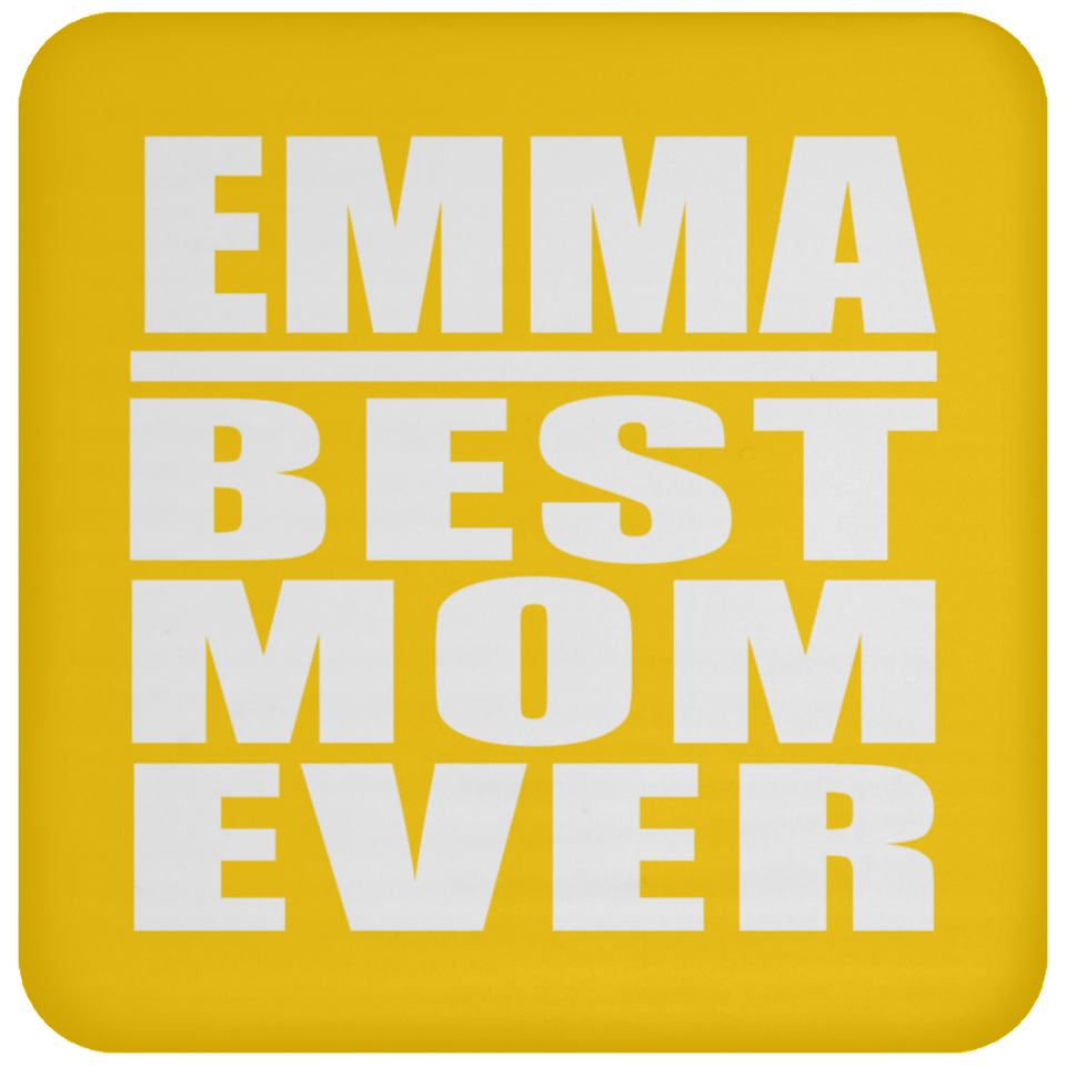 Emma Best Mom Ever - Drink Coaster