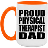 Proud Physical Therapist Dad - 15oz Accent Mug Orange