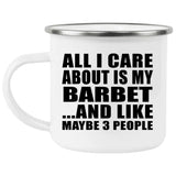 All I Care About Is My Barbet - 12oz Camping Mug