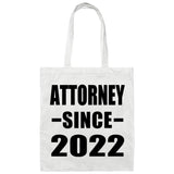 Attorney Since 2022 - Tote Bag White