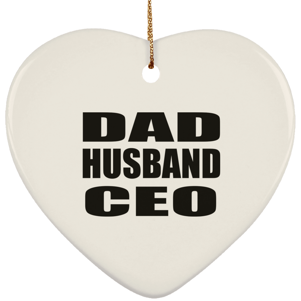 Dad Husband CEO - Heart Ornament