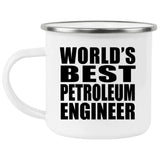 World's Best Petroleum Engineer - 12oz Camping Mug