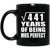 21st Anniversary Square Root of 441 Years of Mrs Perfect - 11oz Coffee Mug Black