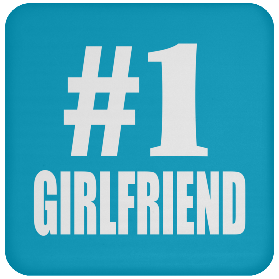 Number One #1 Girlfriend - Drink Coaster