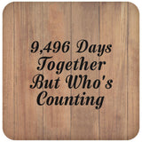 26th Anniversary 9,496 Days Together Who's Counting - Drink Coaster C