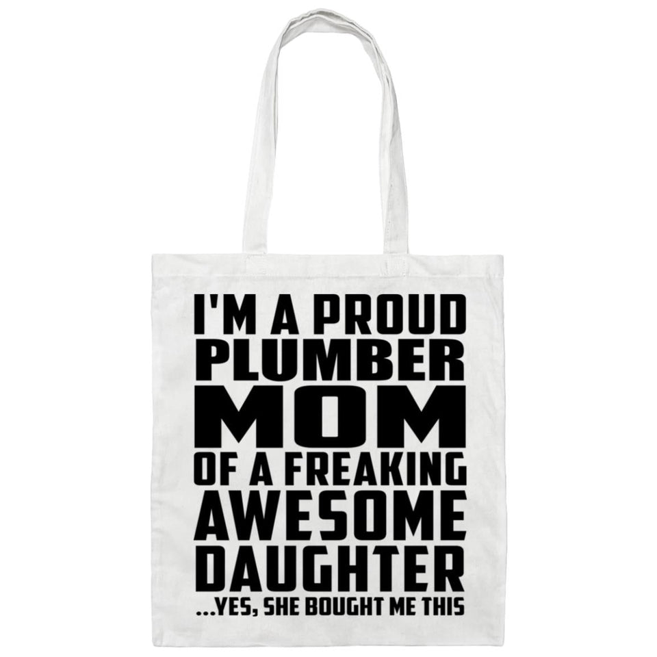 Proud Plumber Mom Of Awesome Daughter - Tote Bag White
