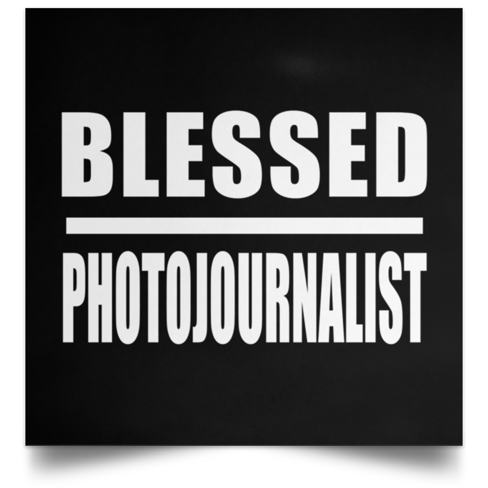 Blessed Photojournalist - Poster Square