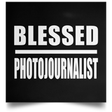 Blessed Photojournalist - Poster Square