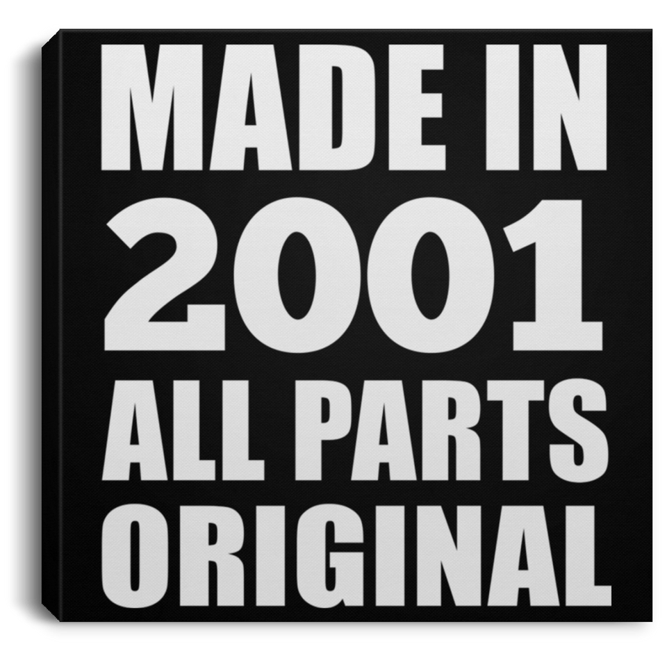 23rd Birthday Made in 2001 All Parts Original - Canvas Square