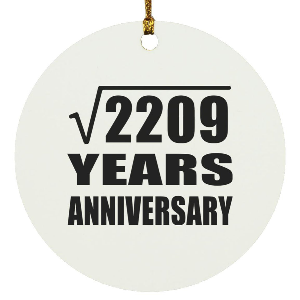 47th Anniversary Square Root of 2209 Years Anniversary - Circle Ornament