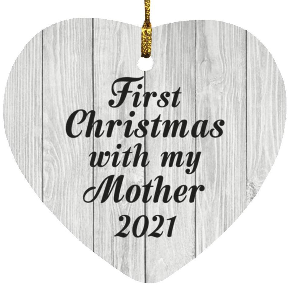 First Christmas With My Mother 2021 - Heart Ornament F