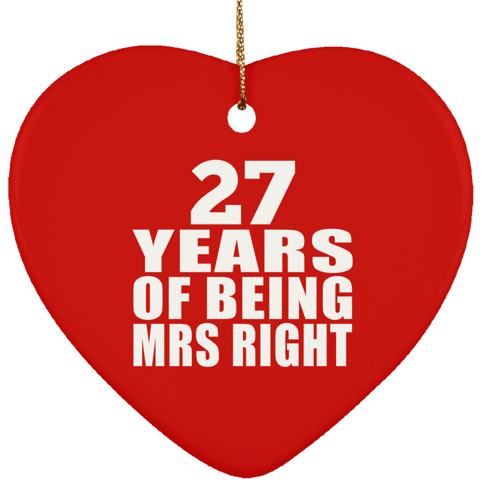 27th Anniversary 27 Years Of Being Mrs Right - Heart Ornament