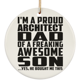Proud Architect Dad Of Awesome Son - Circle Ornament