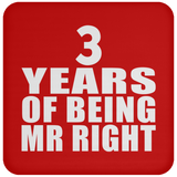 3rd Anniversary 3 Years Of Being Mr Right - Drink Coaster