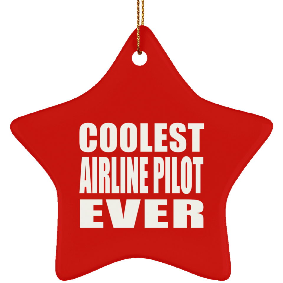 Coolest Airline Pilot Ever - Star Ornament