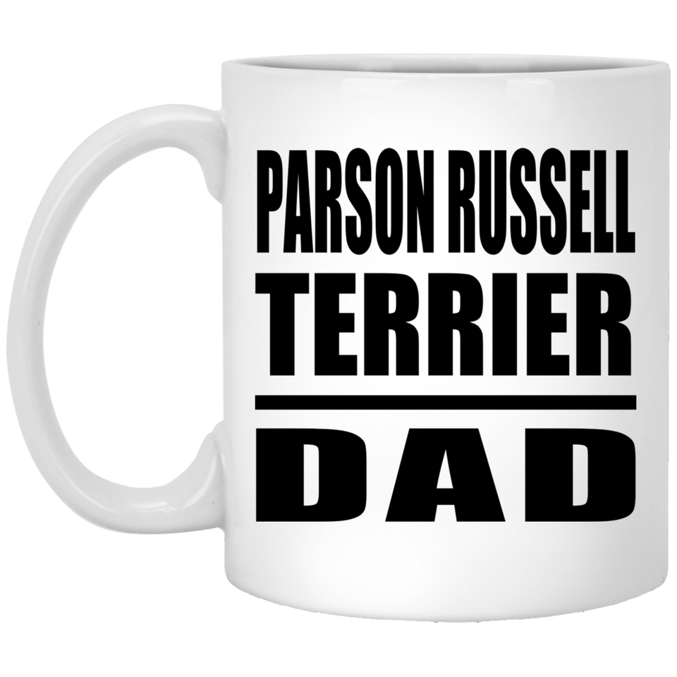 Parson Russell Terrier Dad - 11oz Coffee Mug